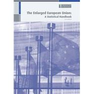 The Enlarged European Union: A Statistical Handbook 2008