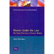 Women under the Law : The False Promise of Human Rights