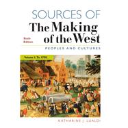 Sources of The Making of the West, Volume I Peoples and Cultures