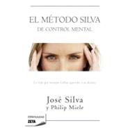 El método Silva de control mental/ The Silva Mind Control Method