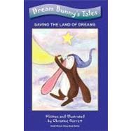 Dream Bunny's Tales - Saving the Land of Dreams