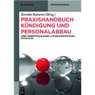 Praxishandbuch Kundigung Und Personalabbau
