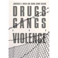 Drugs, Gangs, and Violence