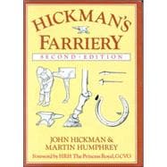 Hickman's Farriery A Complete Illustrated Guide