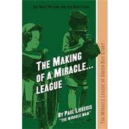 The Making of a Miracle... League: The Miracle League of Green Bay Story