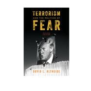 Terrorism and the Politics of Fear