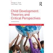 Child Development: Theories and Critical Perspectives