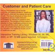 Customer and Patient Care : With Practical Techniques for Improving Customer Care and Patient Relationships in Healthcare, for All Levels Such As Office Manager, Doctor, Nurse, Practice Administrator, Dentist, and Executives, Who Want to Implement Total Quality Management in Their Organization