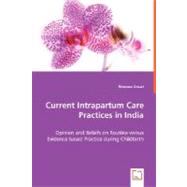 Current Intrapartum Care Practices in India