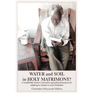 Water and Soil in Holy Matrimony?