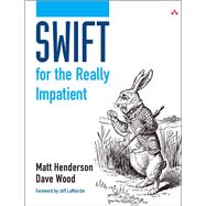 Swift for the Really Impatient