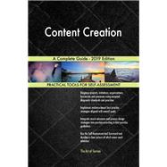 Content Creation A Complete Guide - 2019 Edition
