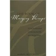 The Book Of Margery Kempe: Scholarship, Community, & Criticism