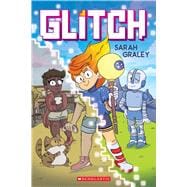 Glitch: A Graphic Novel