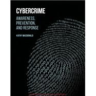 Cybercrime: Awareness, Prevention, and Response