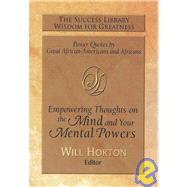 The Success Library Empowering Thoughts on the Mind and Your Mental Powers