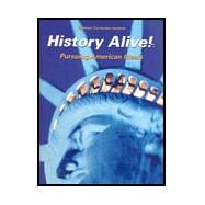 History Alive!: Pursuing American Ideals