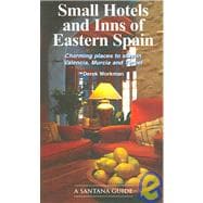 Small Hotels and Inns of Eastern Spain