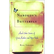 Nabokov's Butterfly: & Other Stories Of Great Authors And Rare Books