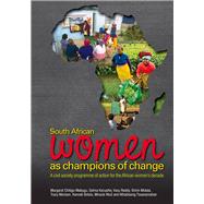 South African Women as Champions of Change A Civil Society Programme of Action for the African Women's Decade