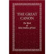 The Great Canon The Work of St. Andrew of Crete