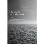 John Banville and His Precursors