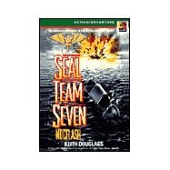 Seal Team Seven: Nucflash