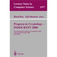 Progress in Cryptology-Indocrypt 2000: First International Conference in Cryptology in India, Calcutta, India, December 10-13, 2000 : Proceedings