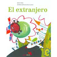 El Extranjero/ The foreigner