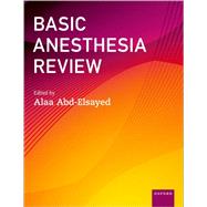 Advanced Anesthesia Review