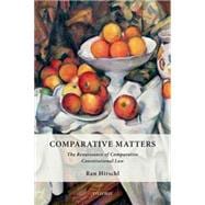 Comparative Matters The Renaissance of Comparative Constitutional Law