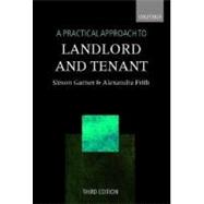 A Practical Approach to Landlord and Tenant