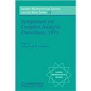 Proceedings of the Symposium on Complex Analysis Canterbury 1973