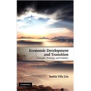 Economic Development and Transition: Thought, Strategy, and Viability