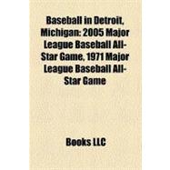 Baseball in Detroit, Michigan : 2005 Major League Baseball All-Star Game, 1971 Major League Baseball All-Star Game