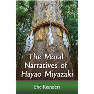 The Moral Narratives of Hayao Miyazaki