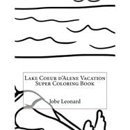 Lake Coeur D'alene Vacation Super Coloring Book