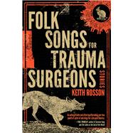 Folk Songs for Trauma Surgeons Stories