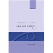 System of the Law of Nations State Responsibility, Part I