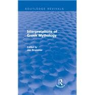 Interpretations of Greek Mythology (Routledge Revivals)