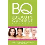 The Beauty Quotient Formula How to Find Your Own Beauty Quotient to Look Your Best - No Matter What Your Age