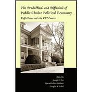 The Production and Diffusion of Public Choice Political Economy Reflections on the VPI Center