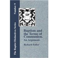 Baptism and the Terms of Communion: An Argument