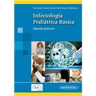 Infectologia Pediatrica Basica /  Basic Pediatric Infectology: Manejo Practico / Practical Management,9788498354522