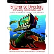 Enterprise Directory and Security Implementation Guide