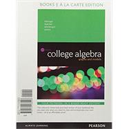 College Algebra Graphs and Models, Books a la Carte Edition plus MyLab Math with Pearson eText -- Access Card Package