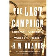 The Last Campaign Sherman, Geronimo and the War for America book cover, ISBN 9780593314524