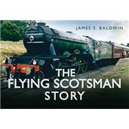 The Flying Scotsman Story
