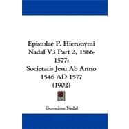Epistolae P Hieronymi Nadal V3 Part 2, 1566-1577 : Societatis Jesu Ab Anno 1546 AD 1577 (1902)