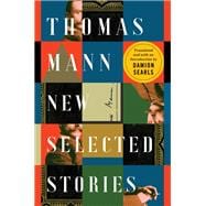 Thomas Mann New Selected Stories